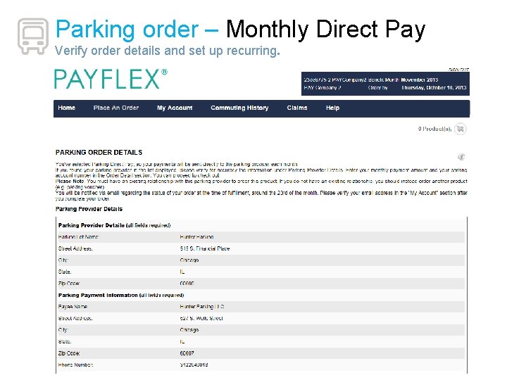 Parking order – Monthly Direct Pay Verify order details and set up recurring. 