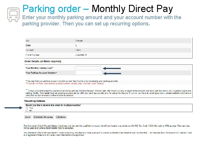 Parking order – Monthly Direct Pay Enter your monthly parking amount and your account