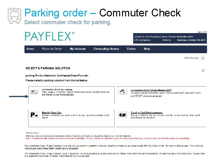 Parking order – Commuter Check Select commuter check for parking. 