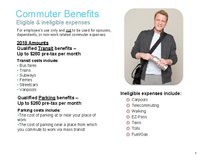 Commuter Benefits Eligible & ineligible expenses For employee’s use only and not to be