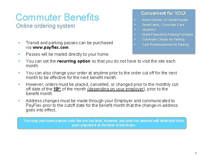 Commuter Benefits Online ordering system Convenient for YOU! • • • Home Delivery of