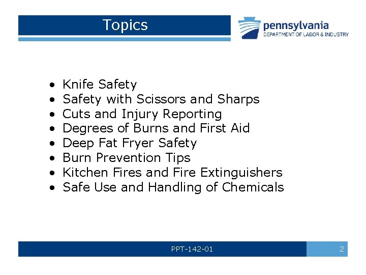 Topics • • Knife Safety with Scissors and Sharps Cuts and Injury Reporting Degrees