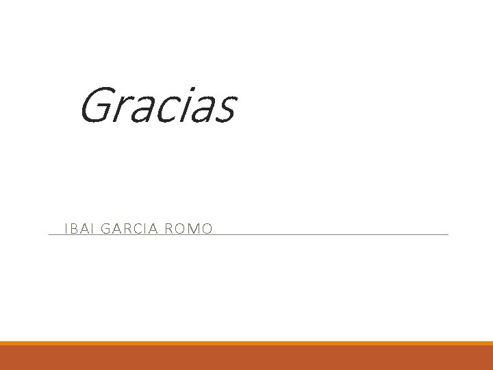 Gracias IBAI GARCIA ROMO 