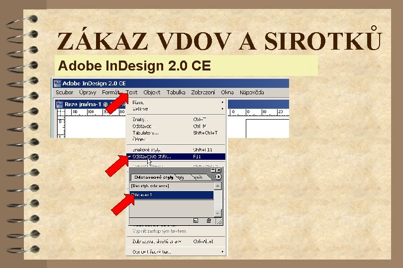 ZÁKAZ VDOV A SIROTKŮ Adobe In. Design 2. 0 CE 