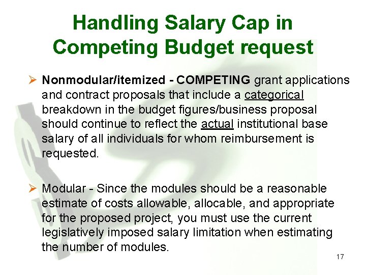 Handling Salary Cap in Competing Budget request Ø Nonmodular/itemized - COMPETING grant applications and