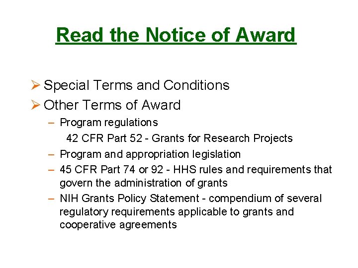 Read the Notice of Award Ø Special Terms and Conditions Ø Other Terms of