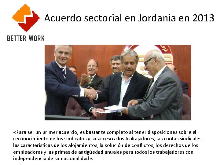 Acuerdo sectorial en Jordania en 2013 «Para ser un primer acuerdo, es bastante completo