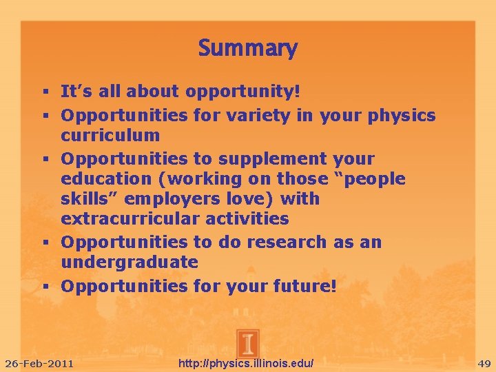 Summary It’s all about opportunity! Opportunities for variety in your physics curriculum Opportunities to