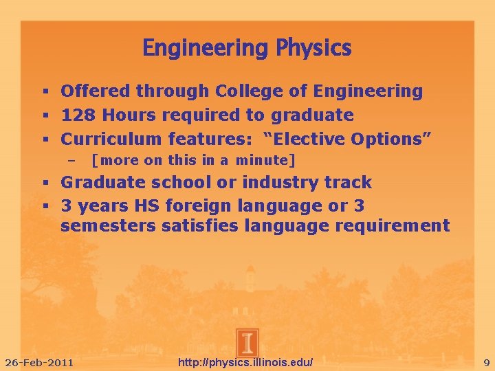 Engineering Physics Offered through College of Engineering 128 Hours required to graduate Curriculum features: