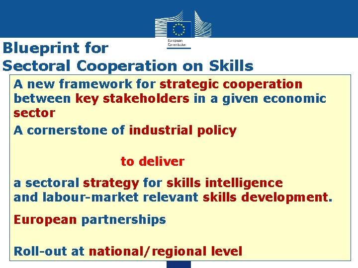 Blueprint for Sectoral Cooperation on Skills A new framework for strategic cooperation between key