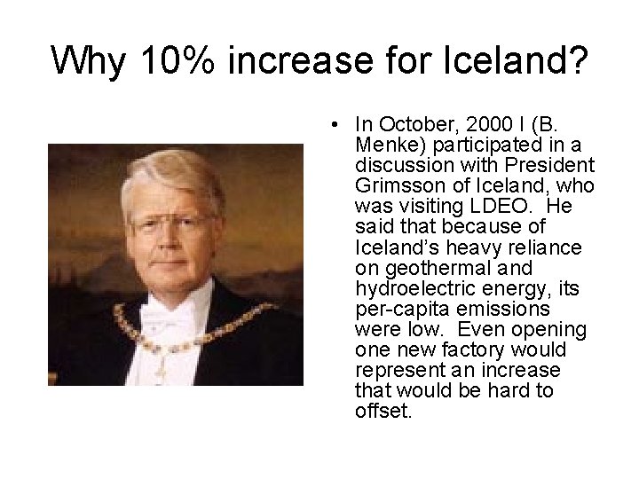 Why 10% increase for Iceland? • In October, 2000 I (B. Menke) participated in