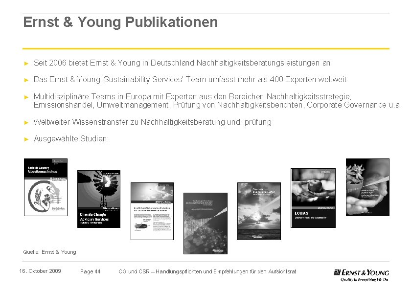 Ernst & Young Publikationen ► Seit 2006 bietet Ernst & Young in Deutschland Nachhaltigkeitsberatungsleistungen
