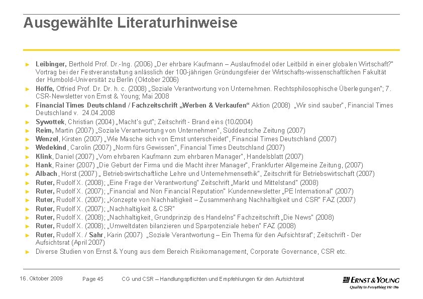 Ausgewählte Literaturhinweise ► ► ► ► ► Leibinger, Berthold Prof. Dr. -Ing. (2006) „Der