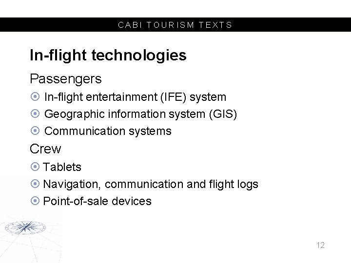 CABI TOURISM TEXTS In-flight technologies Passengers In-flight entertainment (IFE) system Geographic information system (GIS)