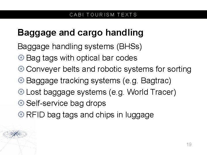CABI TOURISM TEXTS Baggage and cargo handling Baggage handling systems (BHSs) Bag tags with