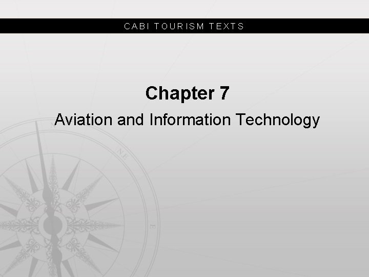 CABI TOURISM TEXTS Chapter 7 Aviation and Information Technology 