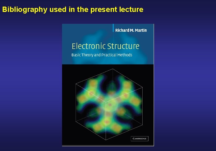 Bibliography used in the present lecture 