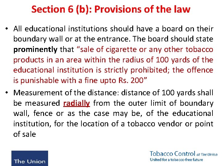 Section 6 (b): Provisions of the law • All educational institutions should have a