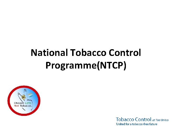 National Tobacco Control Programme(NTCP) 