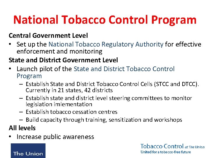 National Tobacco Control Program Central Government Level • Set up the National Tobacco Regulatory
