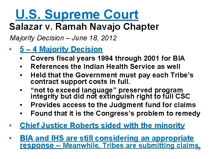 U. S. Supreme Court Salazar v. Ramah Navajo Chapter Majority Decision – June 18,