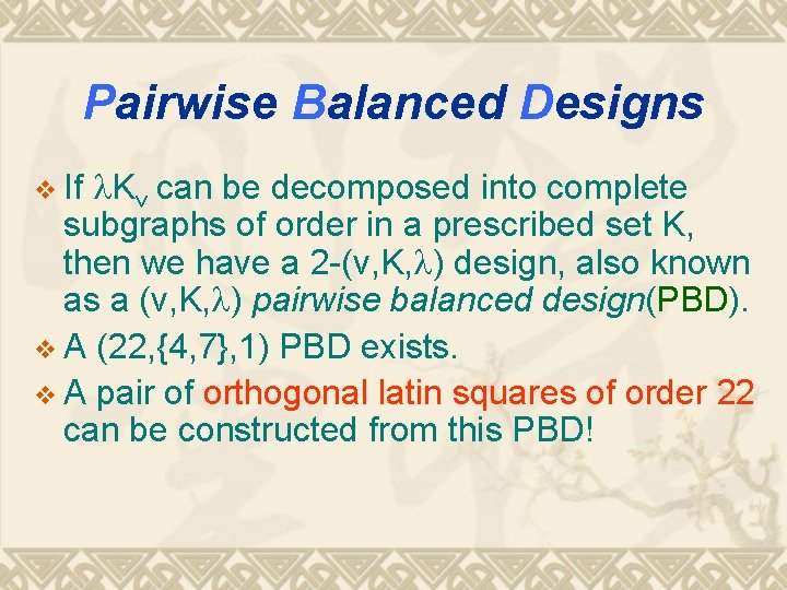 Pairwise Balanced Designs Kv can be decomposed into complete subgraphs of order in a