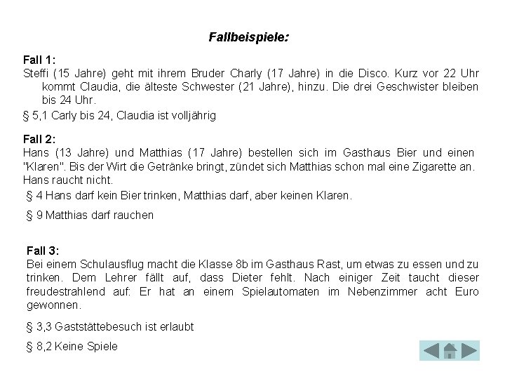 Fallbeispiele: Fall 1: Steffi (15 Jahre) geht mit ihrem Bruder Charly (17 Jahre) in Fallbeispiele: Fall 1: Steffi (15 Jahre) geht mit ihrem Bruder Charly (17 Jahre) in