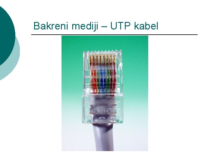 Bakreni mediji – UTP kabel 