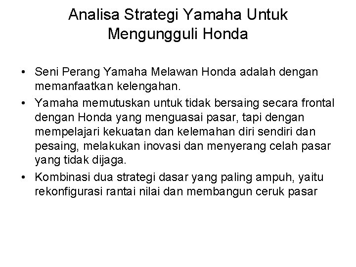 Analisa Strategi Yamaha Untuk Mengungguli Honda • Seni Perang Yamaha Melawan Honda adalah dengan