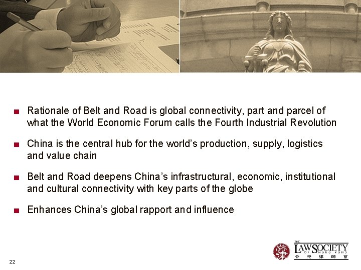 ■ Rationale of Belt and Road is global connectivity, part and parcel of what