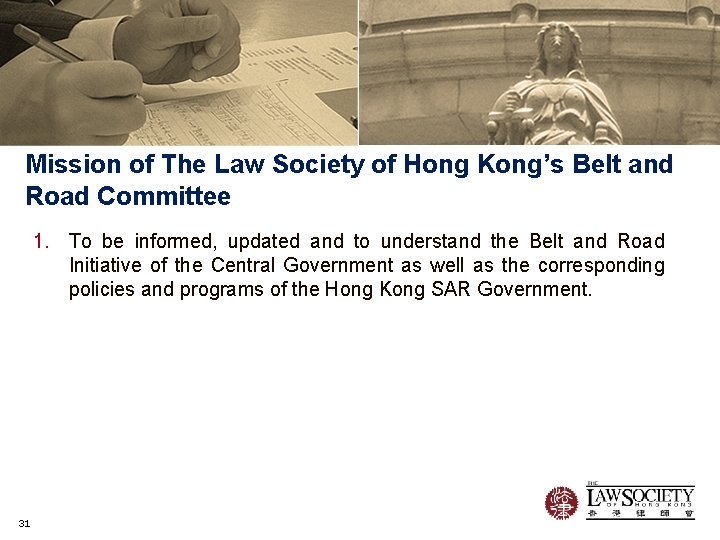 Mission of The Law Society of Hong Kong’s Belt and Road Committee 1. To