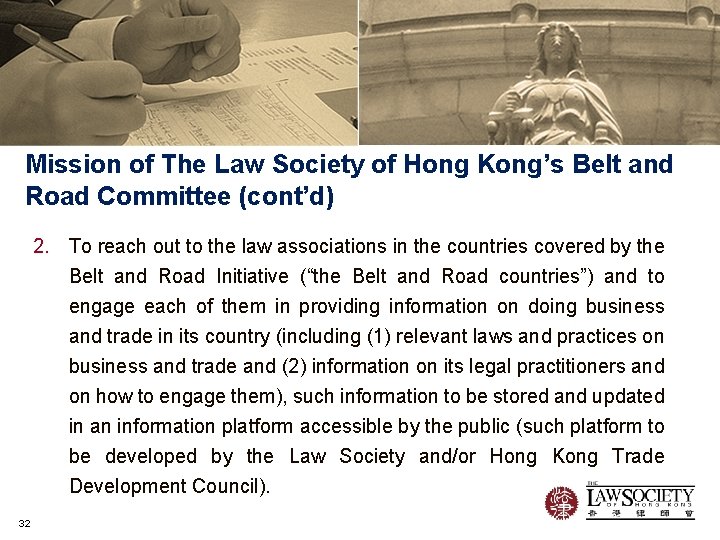 Mission of The Law Society of Hong Kong’s Belt and Road Committee (cont’d) 2.