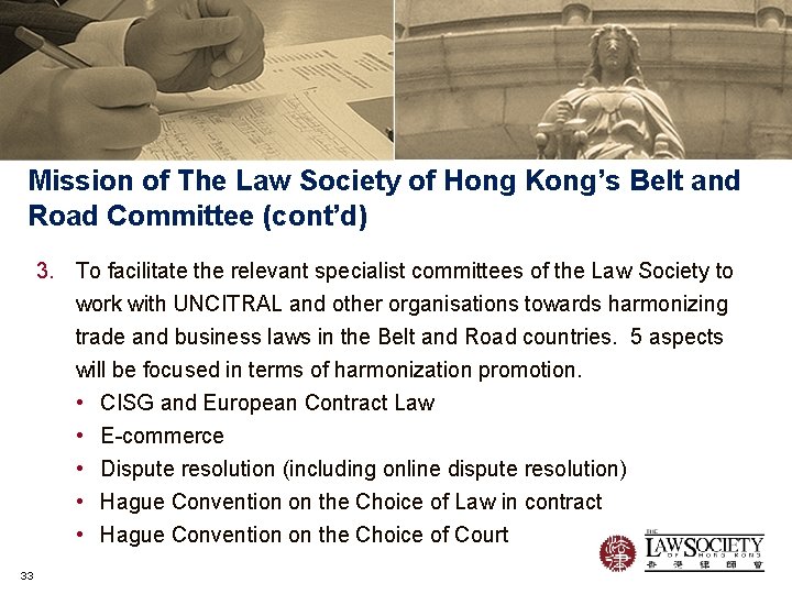 Mission of The Law Society of Hong Kong’s Belt and Road Committee (cont’d) 3.