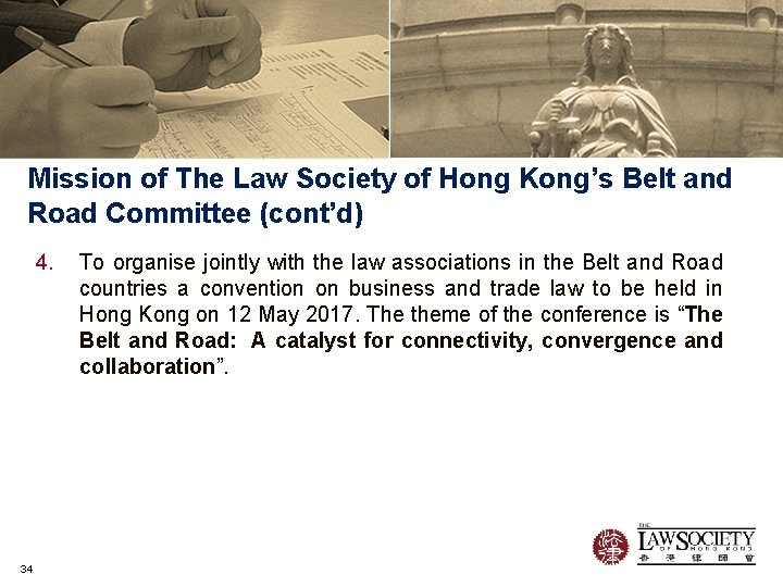 Mission of The Law Society of Hong Kong’s Belt and Road Committee (cont’d) 4.