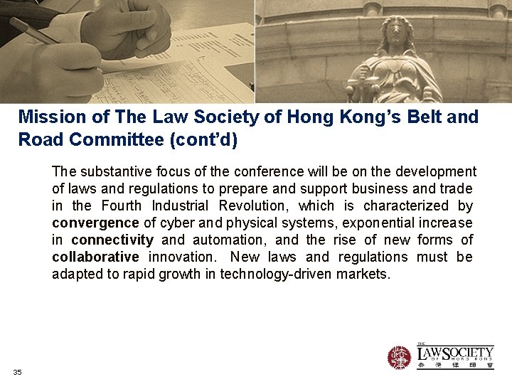 Mission of The Law Society of Hong Kong’s Belt and Road Committee (cont’d) The