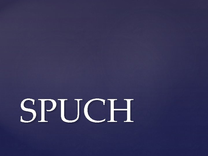 SPUCH 