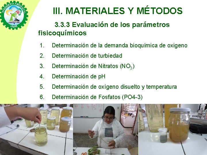 III. MATERIALES Y MÉTODOS 3. 3. 3 Evaluación de los parámetros fisicoquímicos 1. Determinación