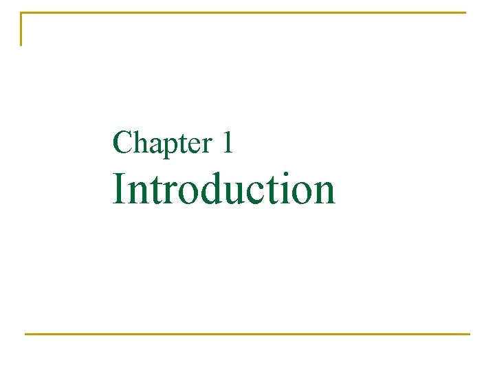 Chapter 1 Introduction 