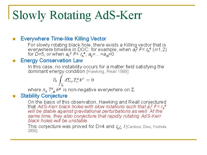 Slowly Rotating Ad. S-Kerr n Everywhere Time-like Killing Vector For slowly rotating black hole,