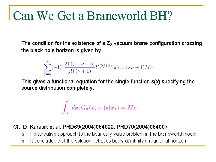 Can We Get a Braneworld BH? The condition for the existence of a Z