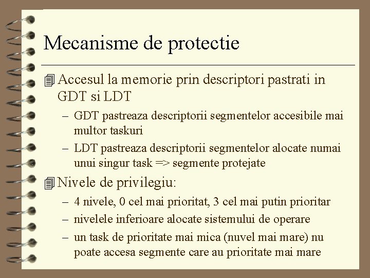 Mecanisme de protectie 4 Accesul la memorie prin descriptori pastrati in GDT si LDT