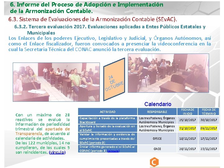 6. Informe del Proceso de Adopción e Implementación de la Armonización Contable. 6. 3.