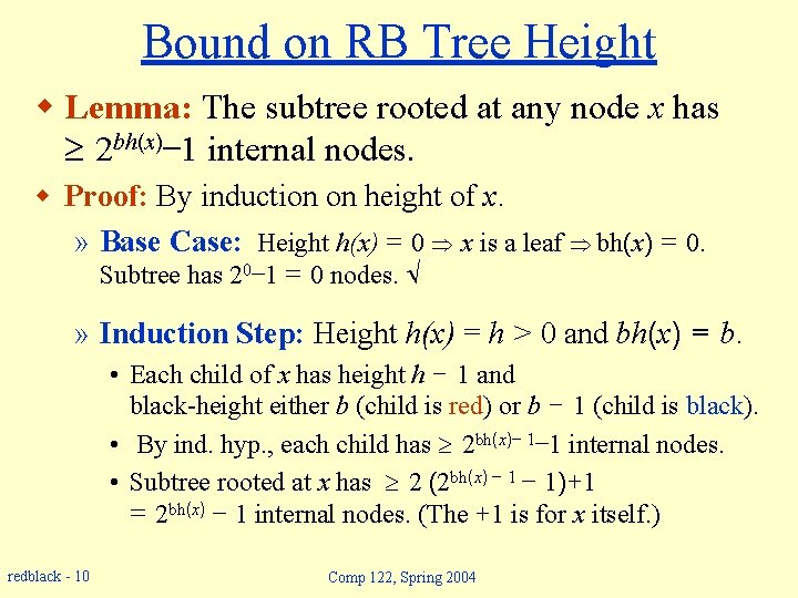 Bound on RB Tree Height w Lemma: The subtree rooted at any node x