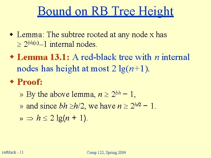 Bound on RB Tree Height w Lemma: The subtree rooted at any node x