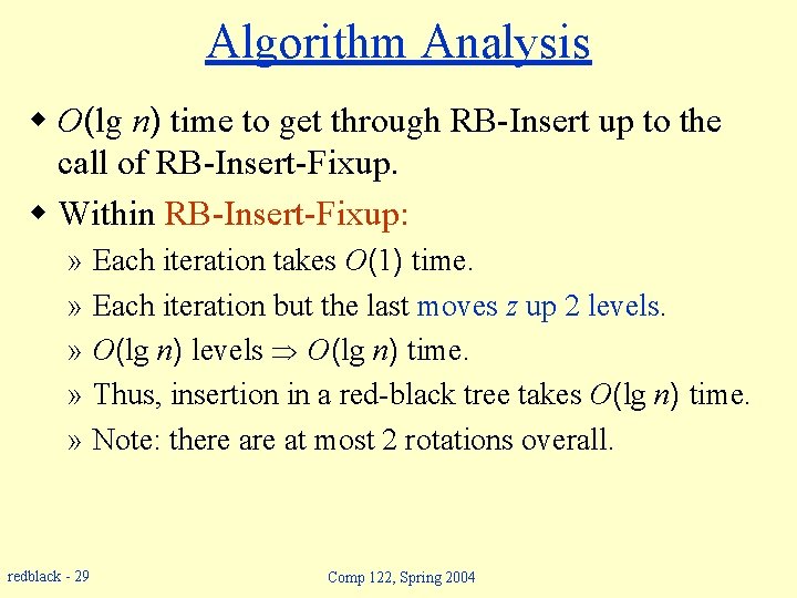 Algorithm Analysis w O(lg n) time to get through RB-Insert up to the call