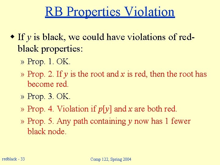 RB Properties Violation w If y is black, we could have violations of redblack