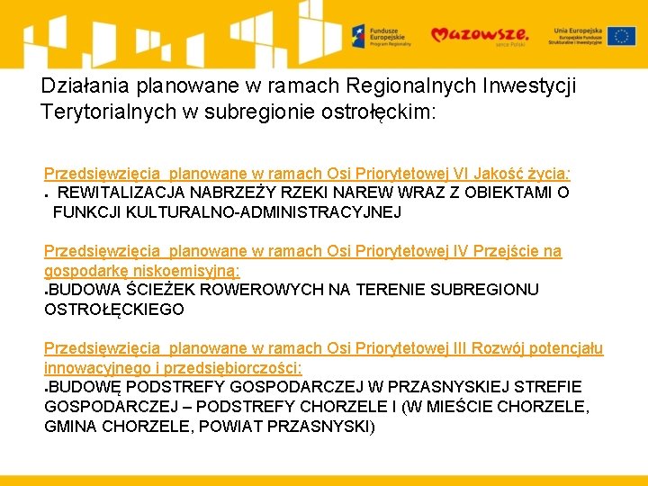 Działania planowane w ramach Regionalnych Inwestycji Terytorialnych w subregionie ostrołęckim: Przedsięwzięcia planowane w ramach