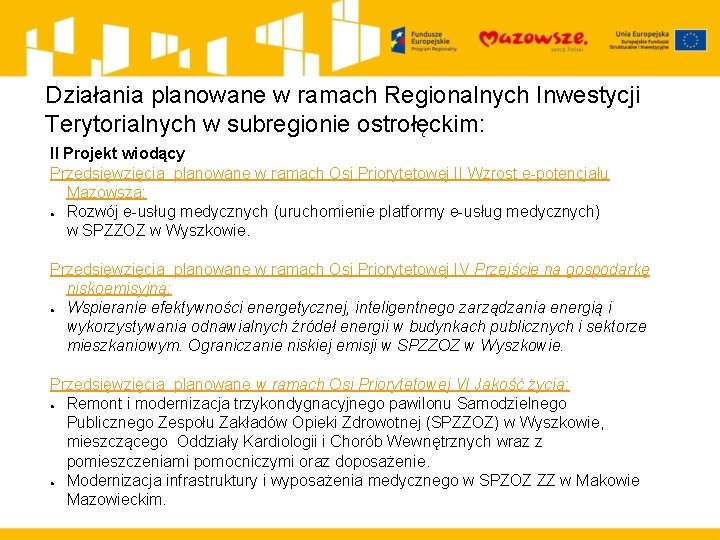 Działania planowane w ramach Regionalnych Inwestycji Terytorialnych w subregionie ostrołęckim: II Projekt wiodący Przedsięwzięcia