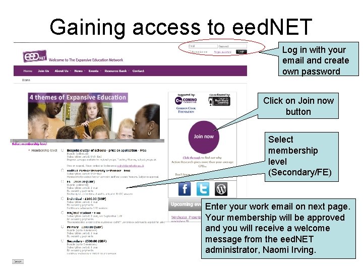 Gaining access to eed. NET Log in with your email and create own password