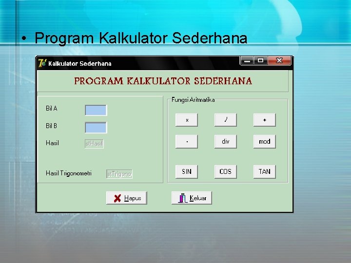  • Program Kalkulator Sederhana 